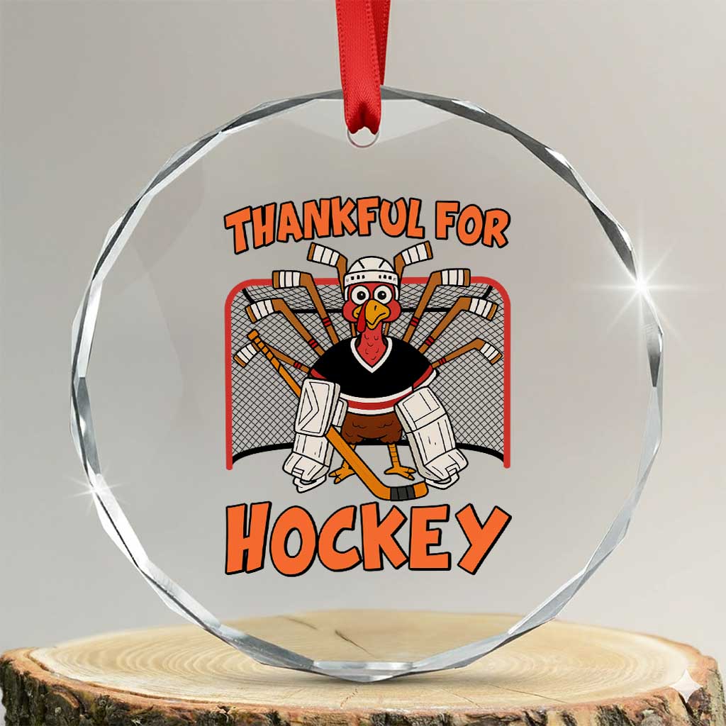 Thankful For Hockey Crystal Glass Ornament Funny Turkey Ice Hockey Player Gift TS12 Transparent Glass 3'' Circle Print Your Wear