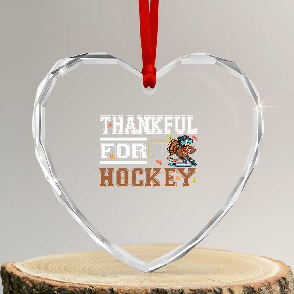Thankful For Hockey Heart Crystal Glass Ornament Funny Thanksgiving Ice Hockey Gift TS12 Transparent Glass 3'' Heart Print Your Wear