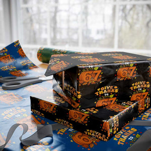 Thanksgiving Give Thanks To 67 Wrapping Paper Roll Funny Brainrot Meme Gift TS12 Black Print Your Wear