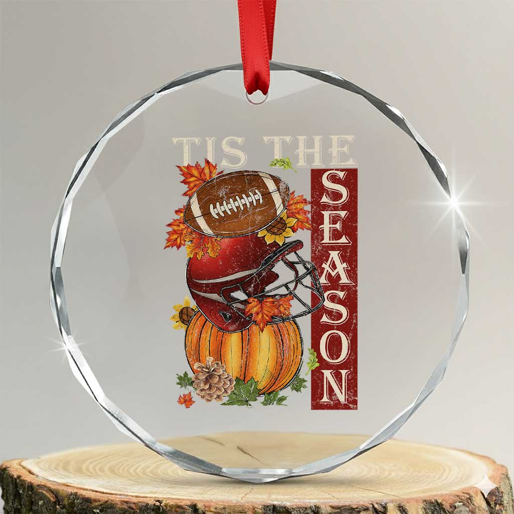 Thanksgiving Tis The Season Crystal Glass Ornament American Football Pumpkin Fall Season TS11 Transparent Glass 3'' Circle Print Your Wear