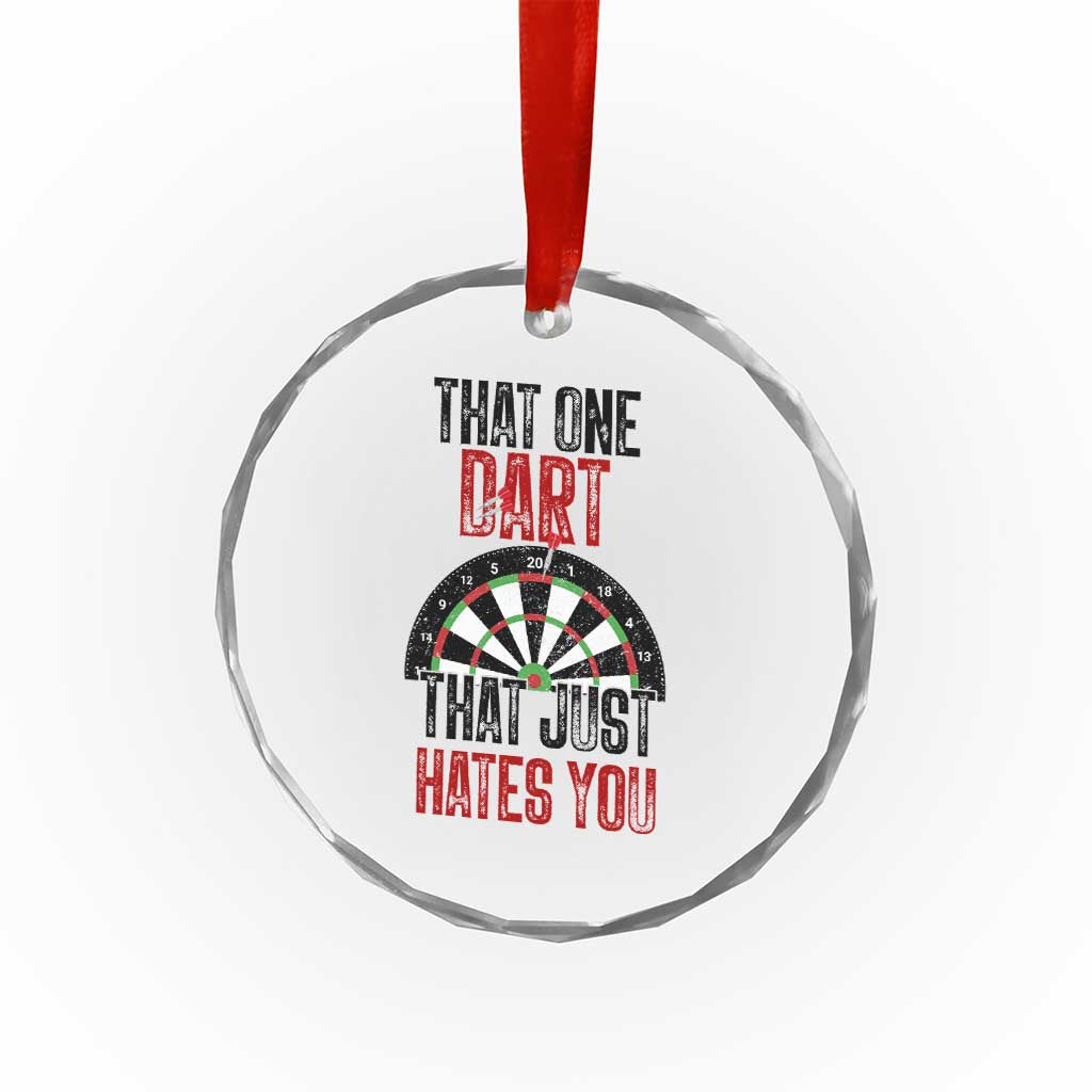 That One Dart That Just Hates You Crystal Glass Ornament Funny Dartist Gift TS12 Print Your Wear