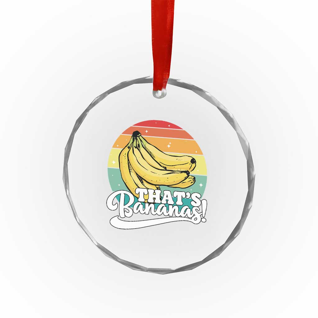 That's Bananas Crystal Glass Ornament Funny Banana Lover Saying TS14 Print Your Wear