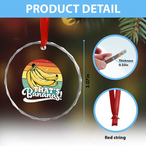 That's Bananas Crystal Glass Ornament Funny Banana Lover Saying TS14 Print Your Wear