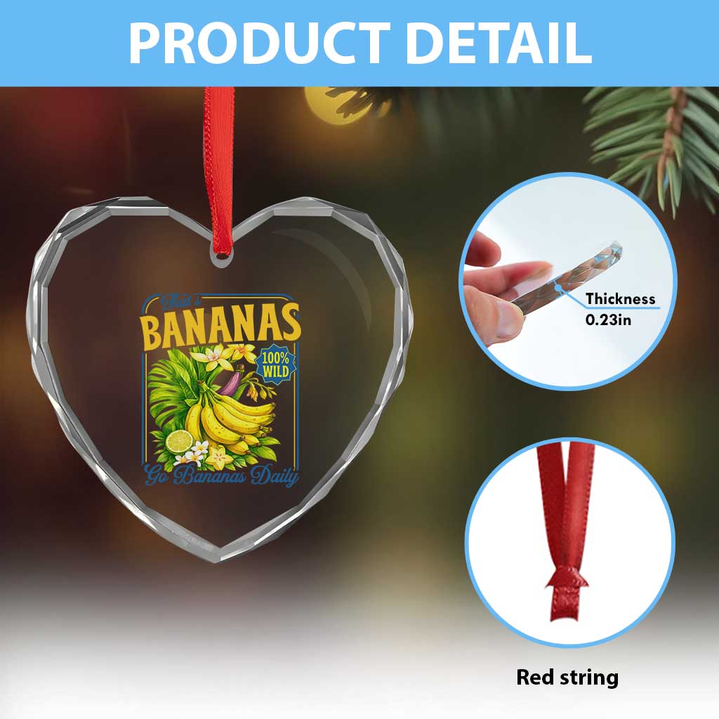 That's Bananas Heart Crystal Glass Ornament Funny Banana Summer Fruit Food Pun TS14 Print Your Wear