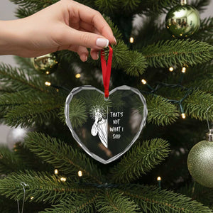 That's Not What I Said Heart Crystal Glass Ornament Funny Christian Jesus Sarcastic Quote