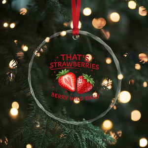 That’s Strawberries Crystal Glass Ornament Summer Fruit Festival TS14 Print Your Wear