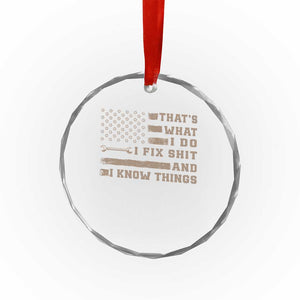 Thats What I Do I Fix Shit And I Know Things Crystal Glass Ornament Funny Mechanic American Flag TS11 Print Your Wear