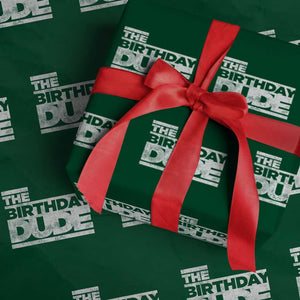The Birthday Dude Wrapping Paper Roll Funny Birthday Guy Gift TS11 Green Print Your Wear
