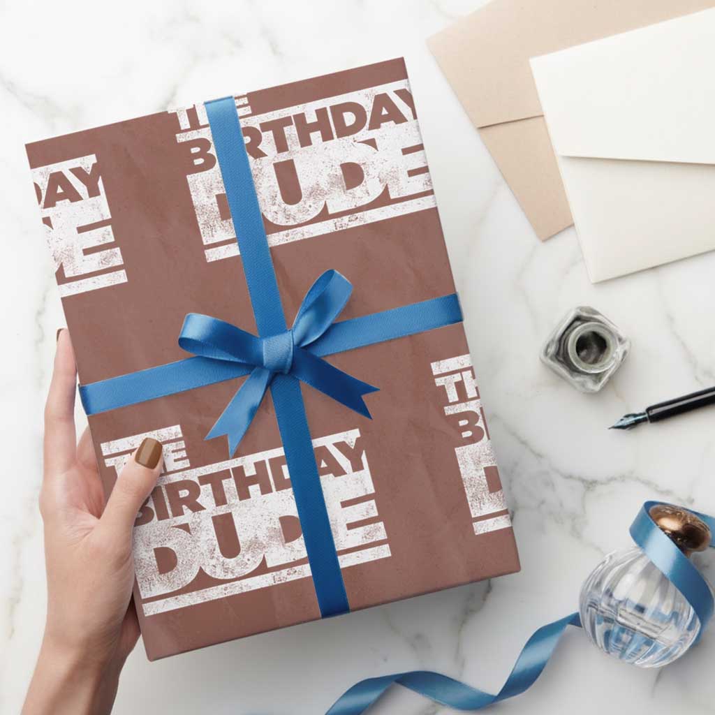 The Birthday Dude Wrapping Paper Roll Funny Birthday Guy Gift TS11 Mocha Print Your Wear
