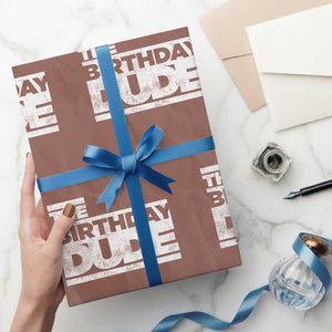 The Birthday Dude Wrapping Paper Roll Funny Birthday Guy Gift TS11 Mocha Print Your Wear