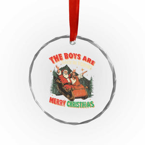 The Boys Are Back in Town Christmas Crystal Glass Ornament Funny Santa Jesus TS10 Print Your Wear