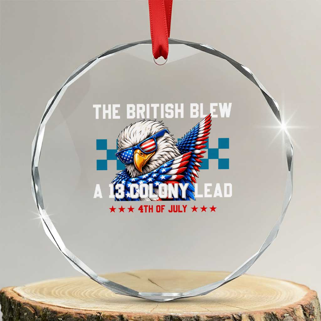 The British Blew A 13 Colony Lead Dabbing Eagle Crystal Glass Ornament Funny Patriotic 4th of July History Humor Graphic TS02 Transparent Glass 3'' Circle Print Your Wear