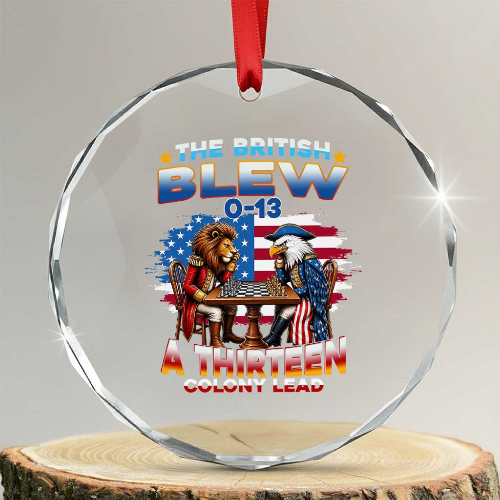 The British Blew A Thirteen Colony Lead 0-13 Lion vs Eagle Crystal Glass Ornament Chess Match Patriotic 4th of July Funny History Graphic TS02 Transparent Glass 3'' Circle Print Your Wear