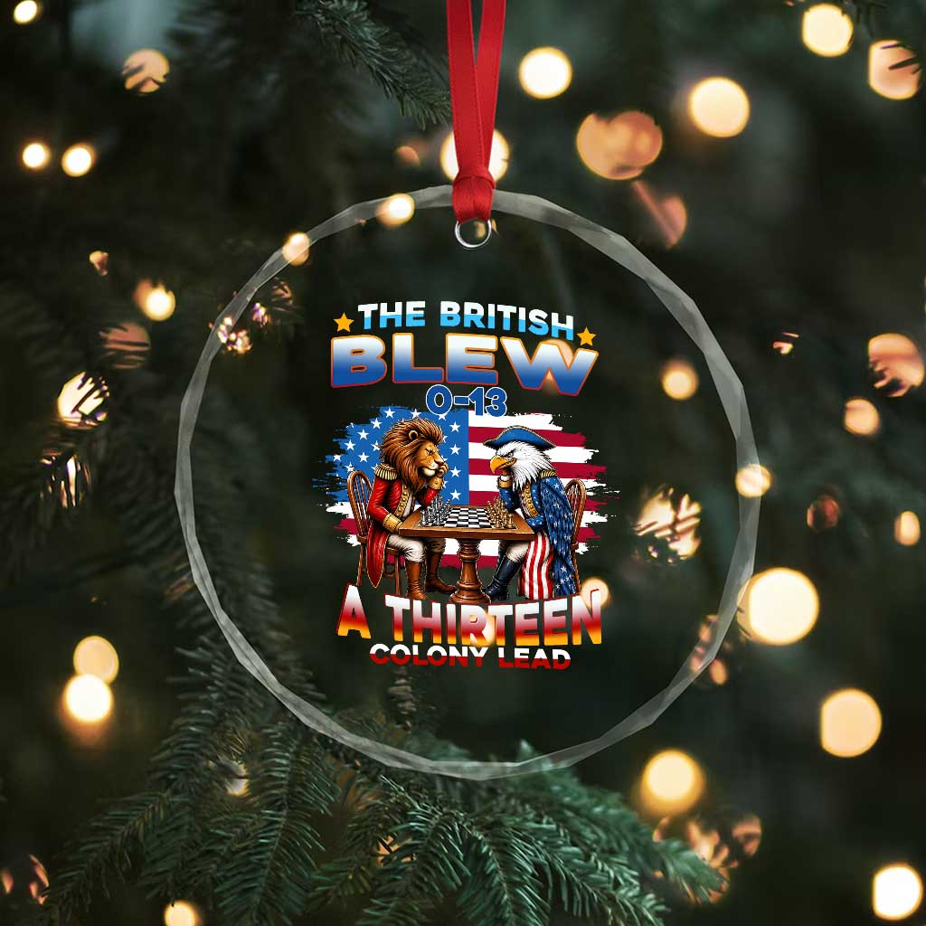 The British Blew A Thirteen Colony Lead 0-13 Lion vs Eagle Crystal Glass Ornament Chess Match Patriotic 4th of July Funny History Graphic TS02 Print Your Wear