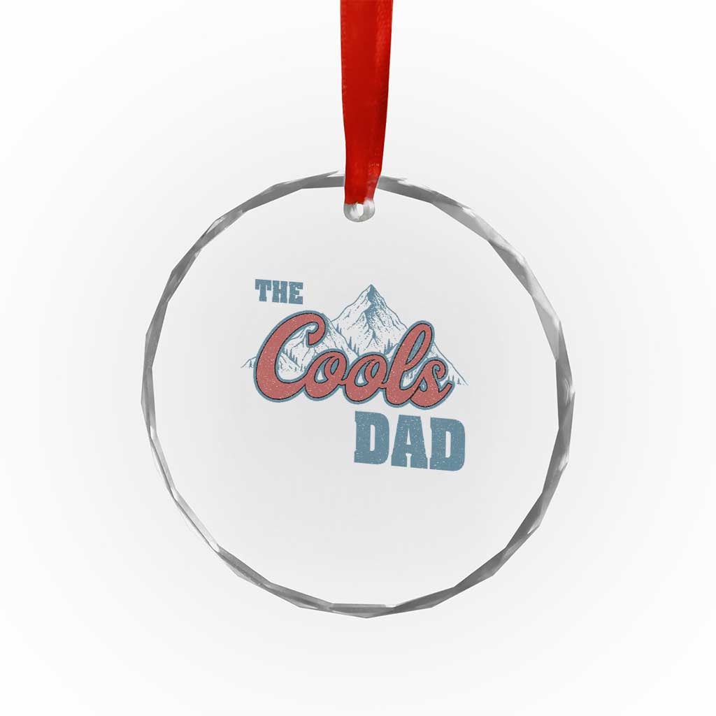 The Cool Dad Crystal Glass Ornament Fathers Day Gifts TS10 Print Your Wear