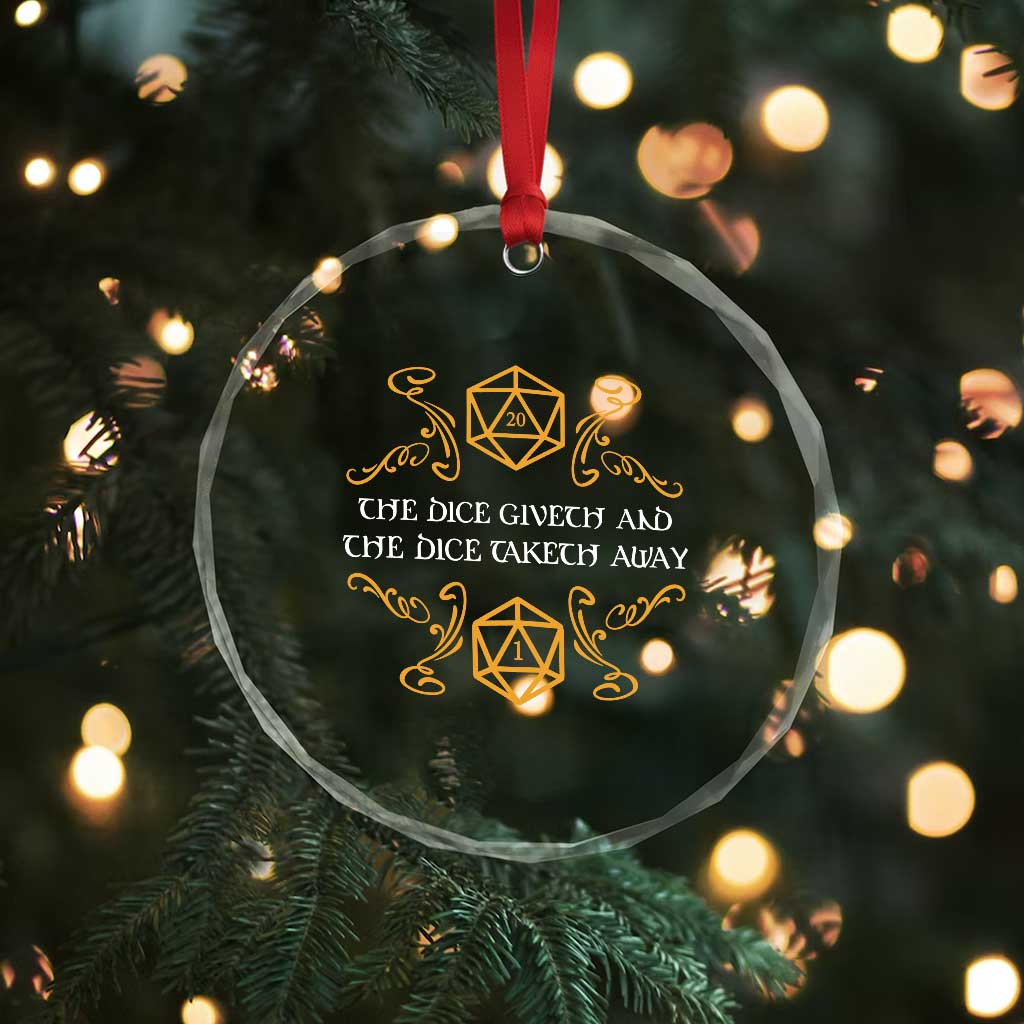 The Dice Giveth and the Dice Taketh Away RPG Quote Crystal Glass Ornament Classic Tabletop Dice Humor Fantasy Roleplay Fans TS02 Print Your Wear