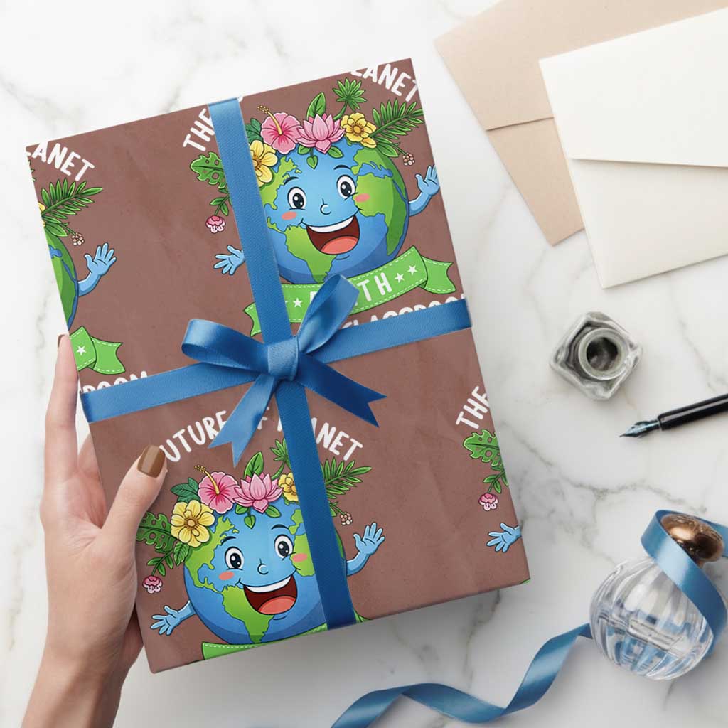 The Future Of Planet Is In My Classroom Wrapping Paper Roll Cute Earth with Floral Earth Day TS14 Mocha Print Your Wear