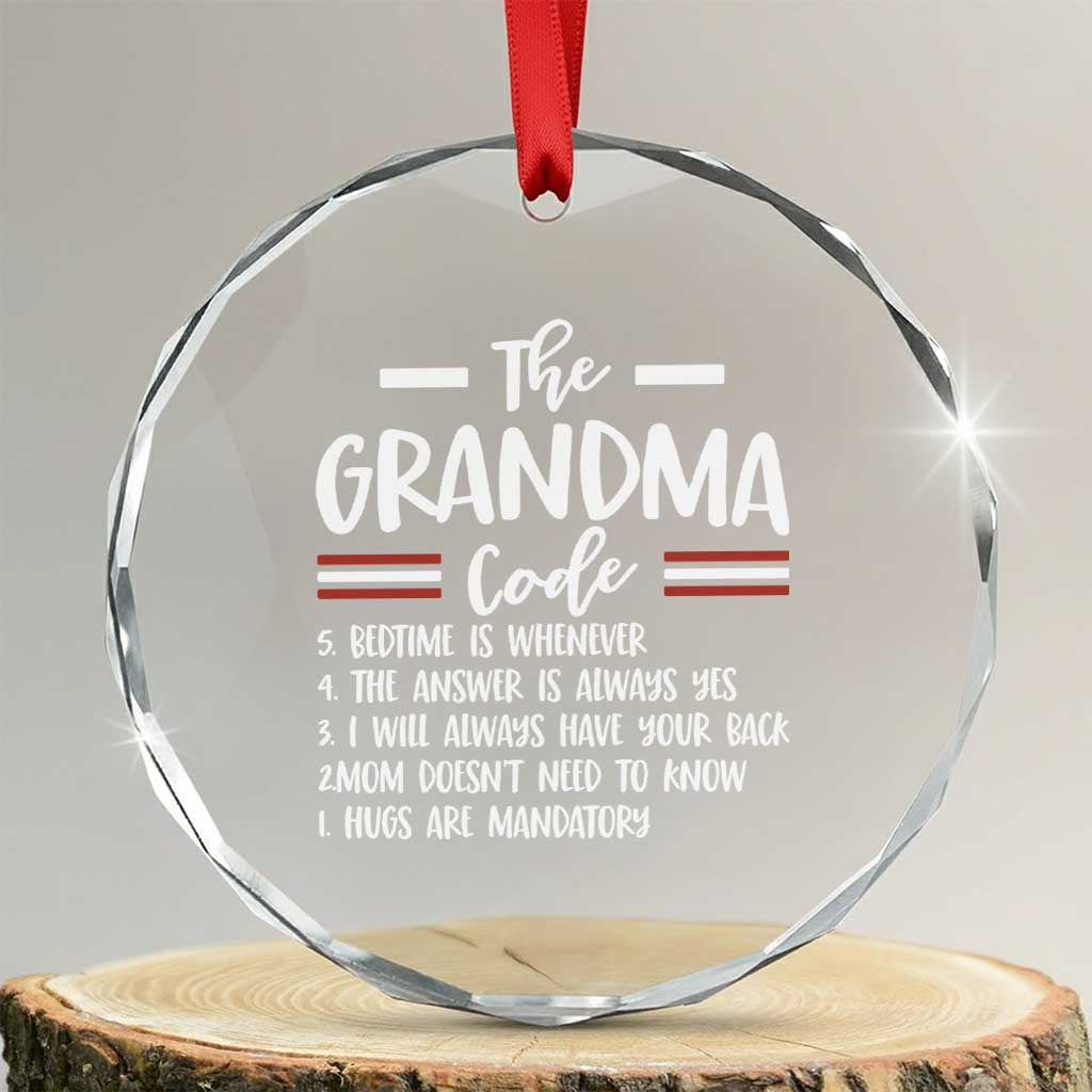 The Grandma Code Crystal Glass Ornament Humorous Grandmother Rules Graphic TS12 Transparent Glass 3'' Circle Print Your Wear