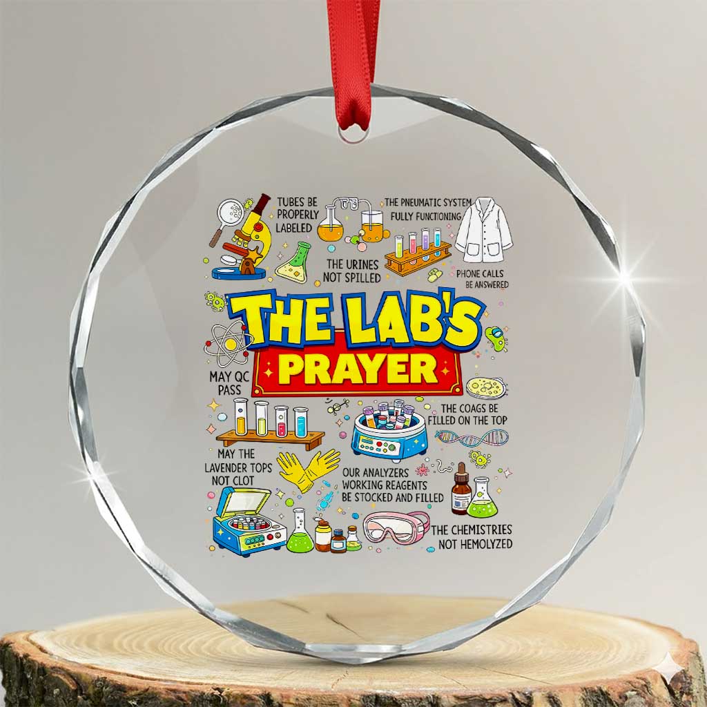 The Lab’s Prayer Funny Lab Week 2026 Crystal Glass Ornament Medical Laboratory Scientist Humor Gift for Lab Techs TS02 Transparent Glass 3'' Circle Print Your Wear