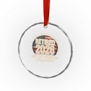 The Legend Has Retired 2026 Crystal Glass Ornament Funny Retirement USA Flag TS10 Print Your Wear