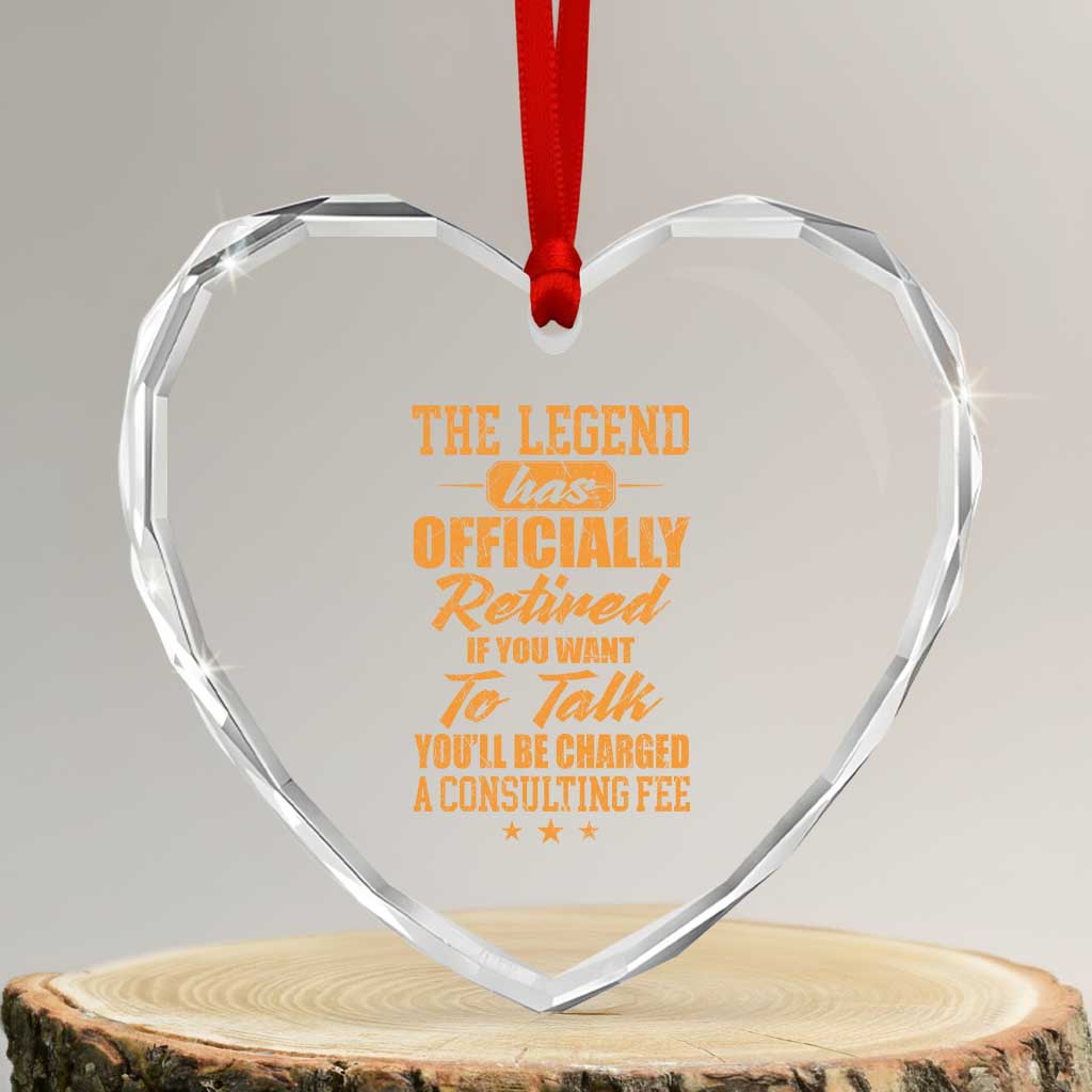 The Legend Has Retired Heart Crystal Glass Ornament Funny Retirement Party Gag Gift TS10 Transparent Glass 3'' Heart Print Your Wear