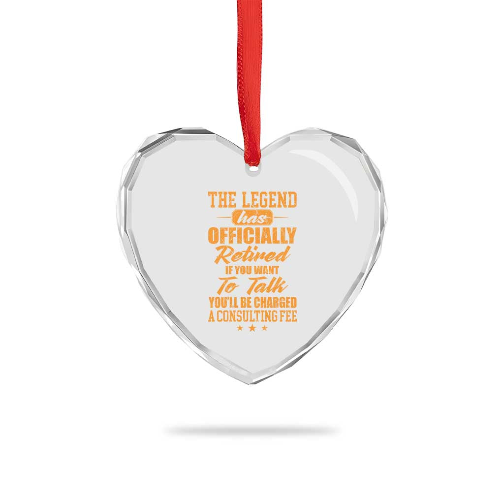 The Legend Has Retired Heart Crystal Glass Ornament Funny Retirement Party Gag Gift TS10 Print Your Wear