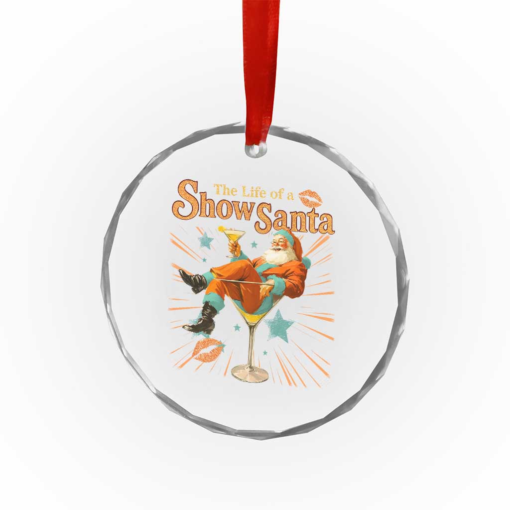 The Life Of The Show Santa Crystal Glass Ornament Funny Christmas Orange Santa TS11 Print Your Wear