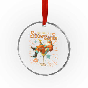 The Life Of The Show Santa Crystal Glass Ornament Funny Christmas Orange Santa TS11 Print Your Wear