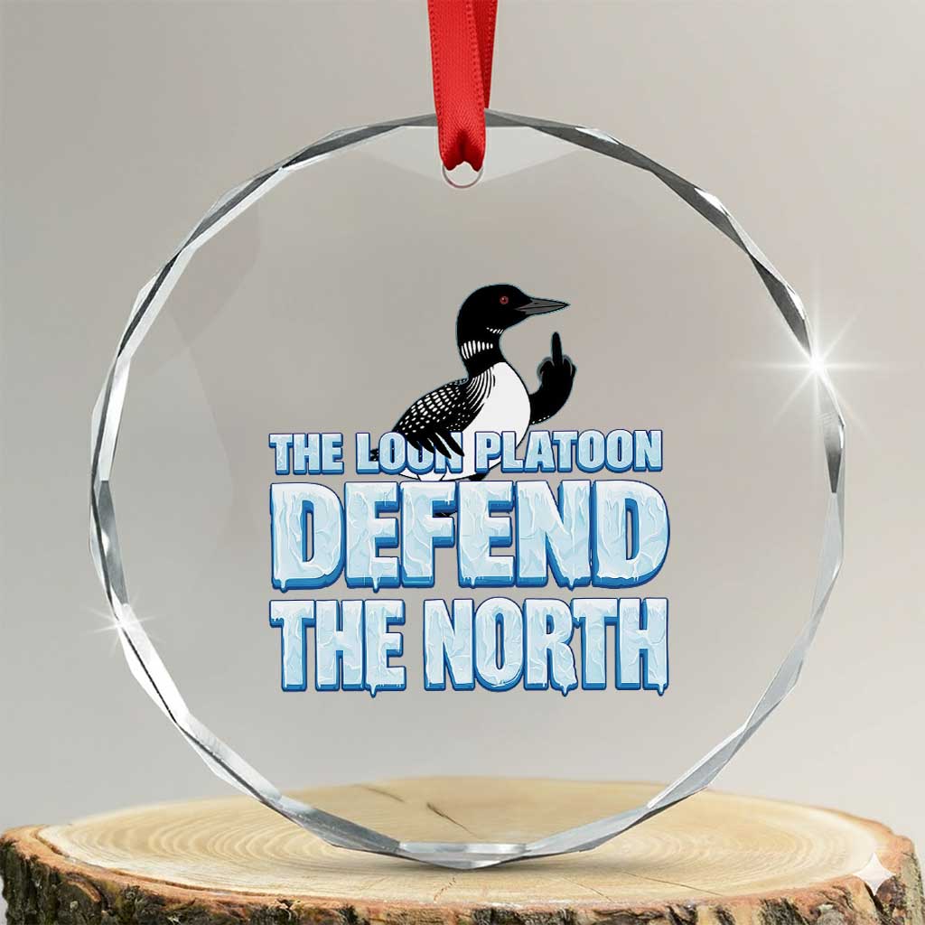 The Loon Platoon Defend The North Crystal Glass Ornament MN State Bird Loon Resistance TS12 Transparent Glass 3'' Circle Print Your Wear