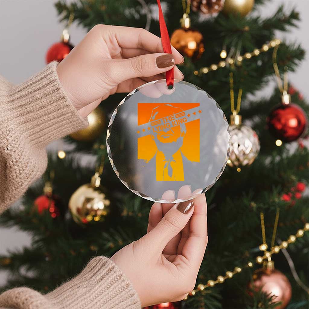 The Lying King Political Satire Crystal Glass Ornament Funny Bold Sarcastic Statement Gift