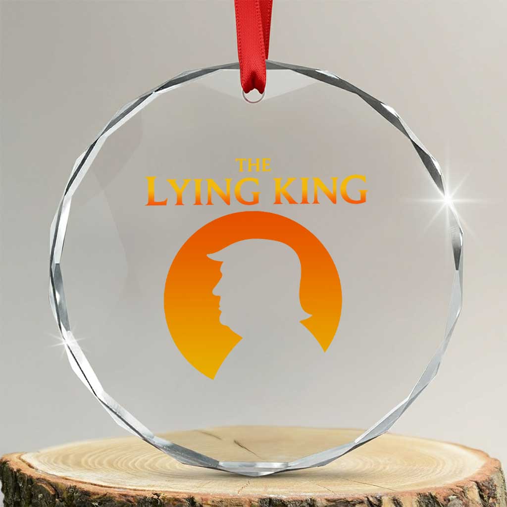 The Lying King Silhouette Sunrise Political Satire Parody Graphic Crystal Glass Ornament TS02 Transparent Glass 3'' Circle Print Your Wear