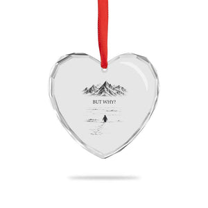 The Nihilist Penguin But Why Meme Heart Crystal Glass Ornament Existential Moody Quiet Thinkers TS02 Print Your Wear