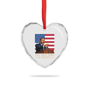 The Only King In America Heart Crystal Glass Ornament Honoring Martin Luther King Jr TS12 Print Your Wear