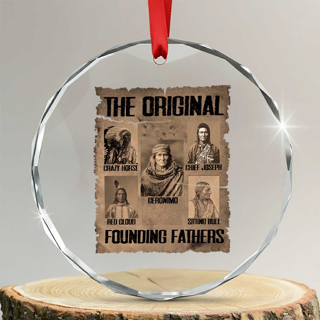 The Original Founding Fathers Crystal Glass Ornament Native American Indigenous Leaders Graphic TS12 Transparent Glass 3'' Circle Print Your Wear