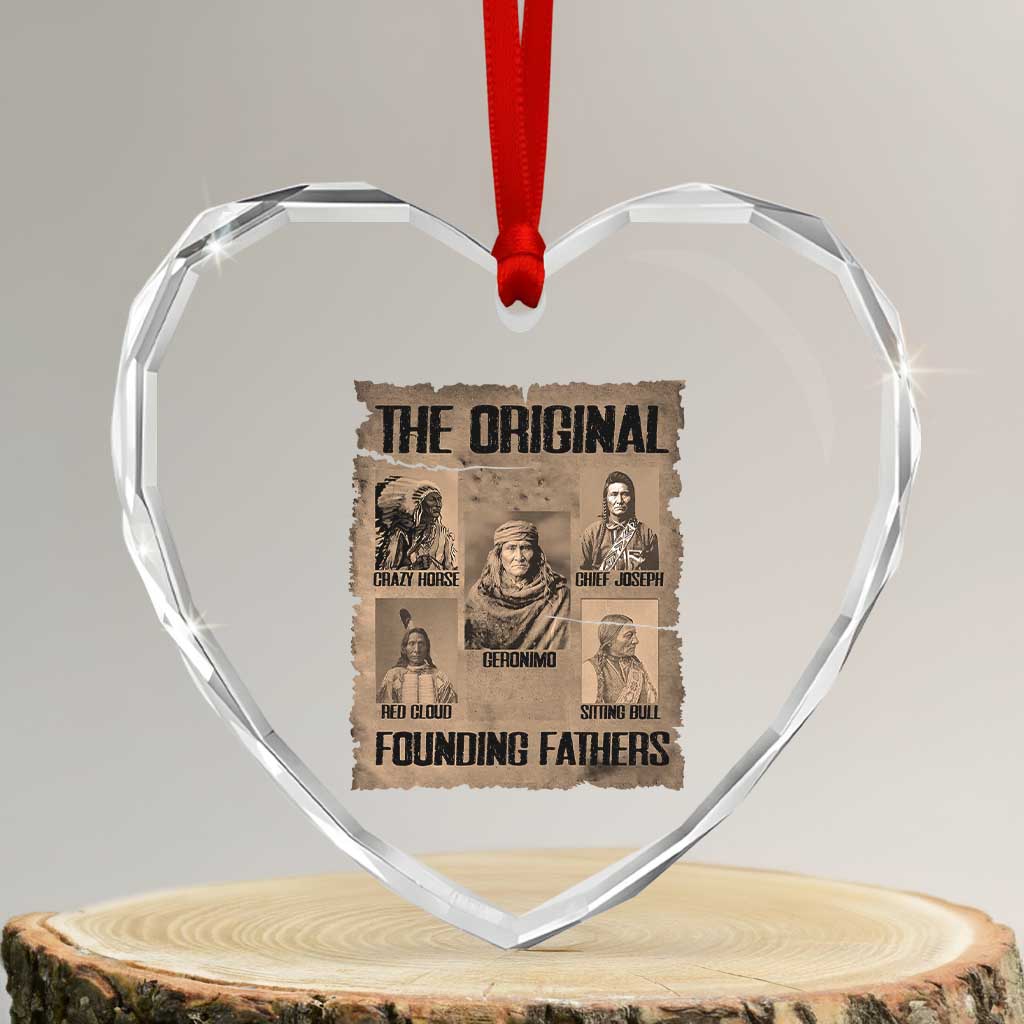 The Original Founding Fathers Heart Crystal Glass Ornament Native American Indigenous Leaders Graphic TS12 Transparent Glass 3'' Heart Print Your Wear