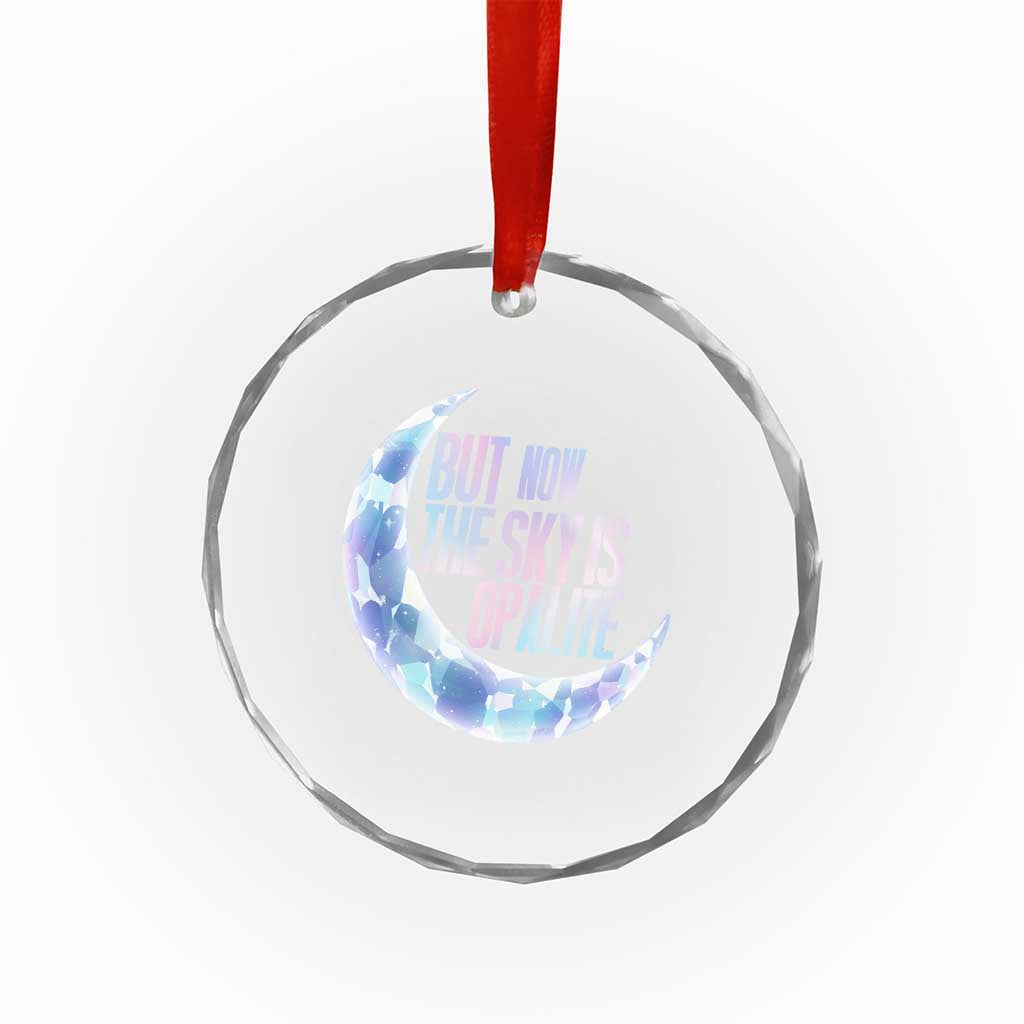 The Sky Is Opalite Moonstone Mystical Crystal Lover Crystal Glass Ornament TS14 Print Your Wear