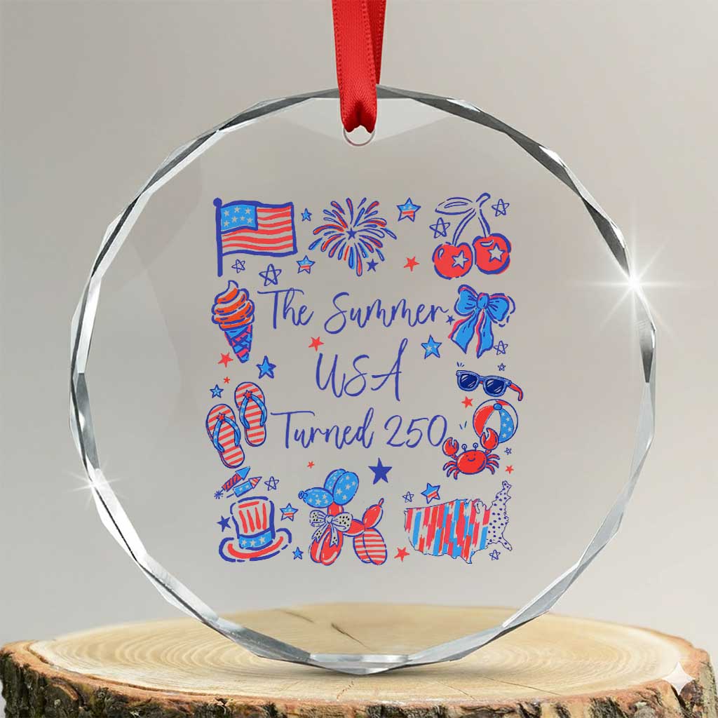 The Summer USA Turned 250 1776 2026 4th of July Crystal Glass Ornament TS11 Transparent Glass 3'' Circle Print Your Wear