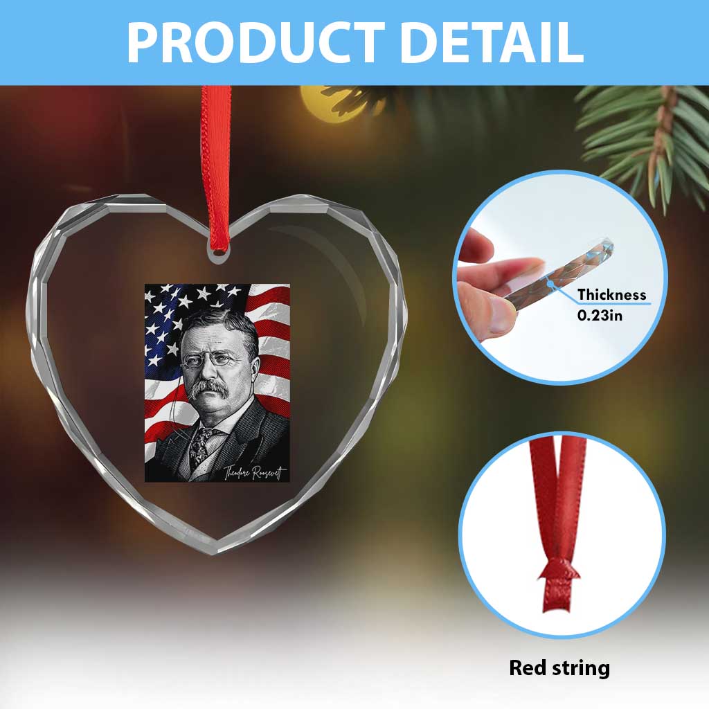 Theodore Roosevelt Patriotic American Flag President Heart Crystal Glass Ornament TS14 Print Your Wear
