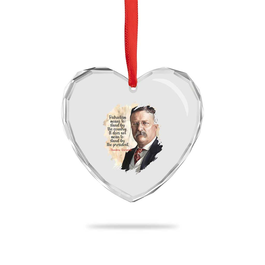 Theodore Roosevelt Quote Heart Crystal Glass Ornament American History Presidents Day TS14 Print Your Wear
