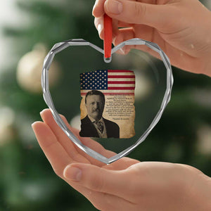 Theodore Roosevelt Quote Heart Crystal Glass Ornament American President History TS14 Print Your Wear
