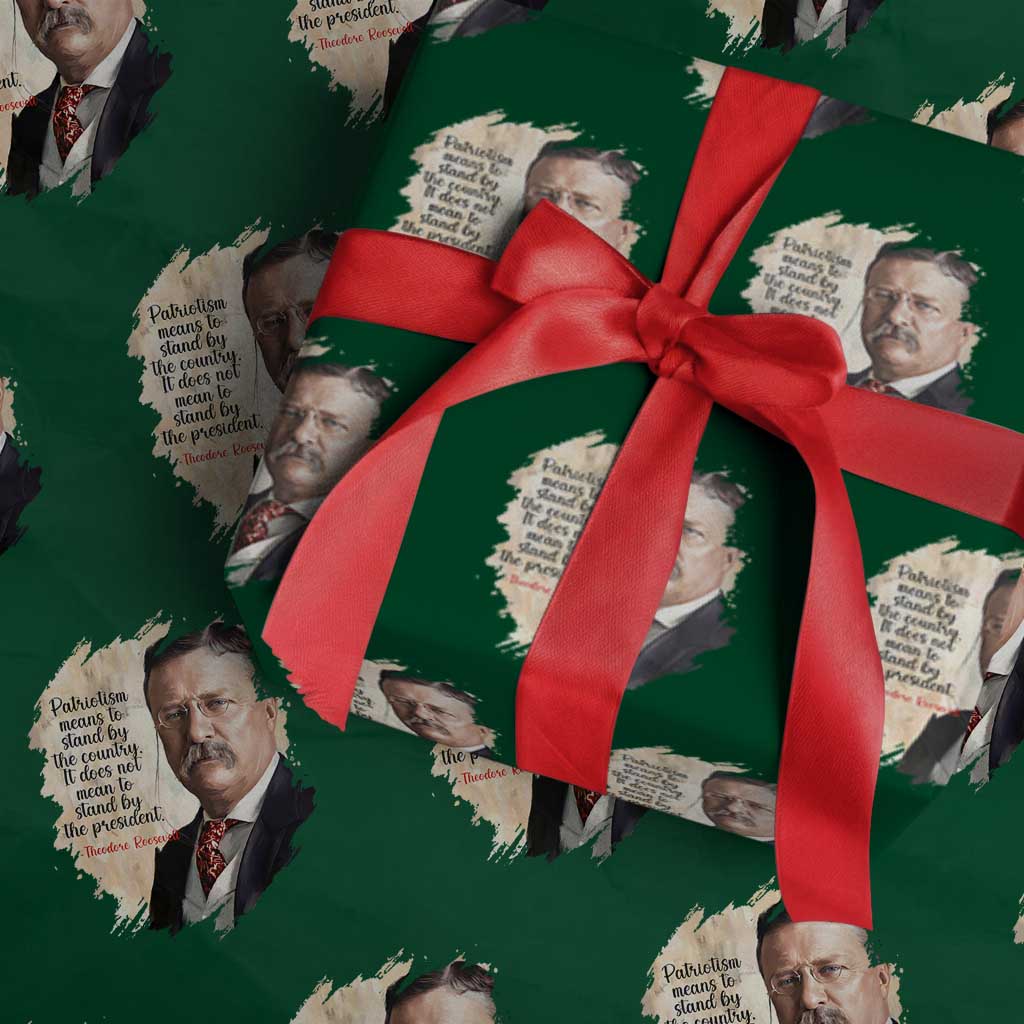 Theodore Roosevelt Quote Wrapping Paper Roll American History Presidents Day TS14 Green Print Your Wear