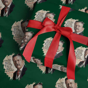 Theodore Roosevelt Quote Wrapping Paper Roll American History Presidents Day TS14 Green Print Your Wear