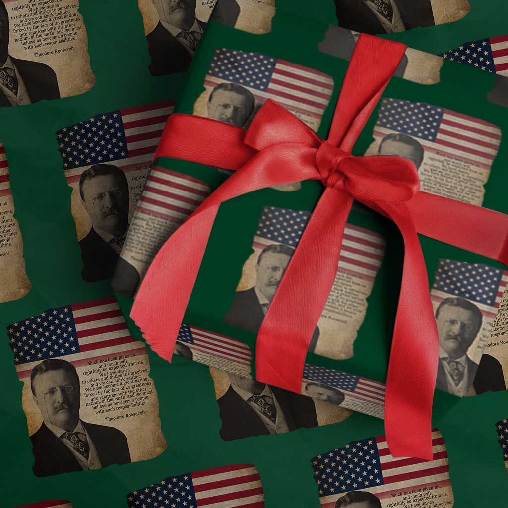 Theodore Roosevelt Quote Wrapping Paper Roll American President History TS14 Green Print Your Wear