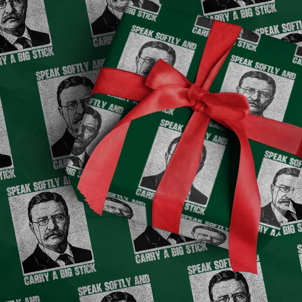 Theodore Roosevelt Quote Wrapping Paper Roll Speak Softly and Carry A Big Stick TS14 Green Print Your Wear