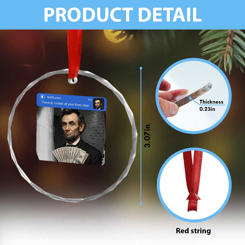 There is Motion At Your Front Door Abraham Lincoln Meme Crystal Glass Ornament
