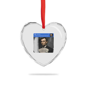 There is Motion At Your Front Door Abraham Lincoln Meme Heart Crystal Glass Ornament