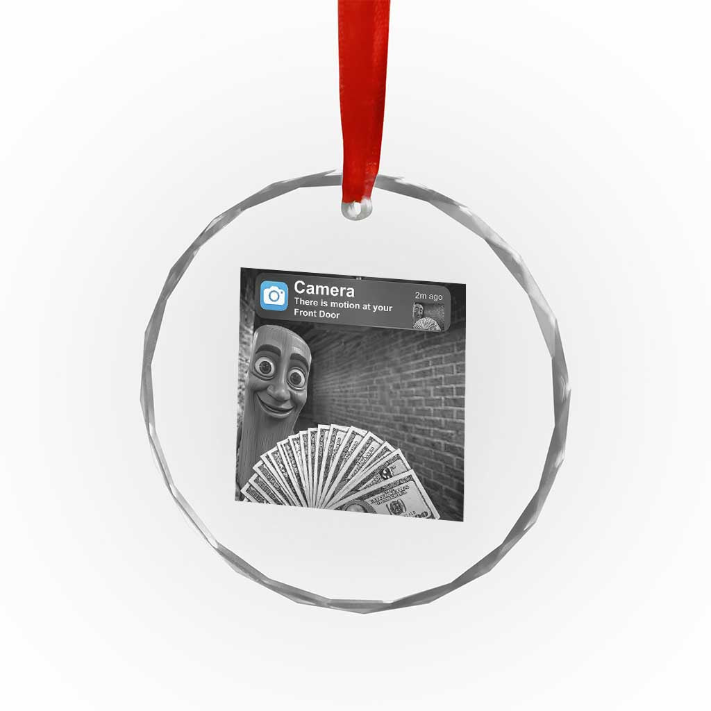 There is Motion at Your Front Door Crystal Glass Ornament Tung Tung Tung Sahur Italian Brainrot Meme TS14 Print Your Wear