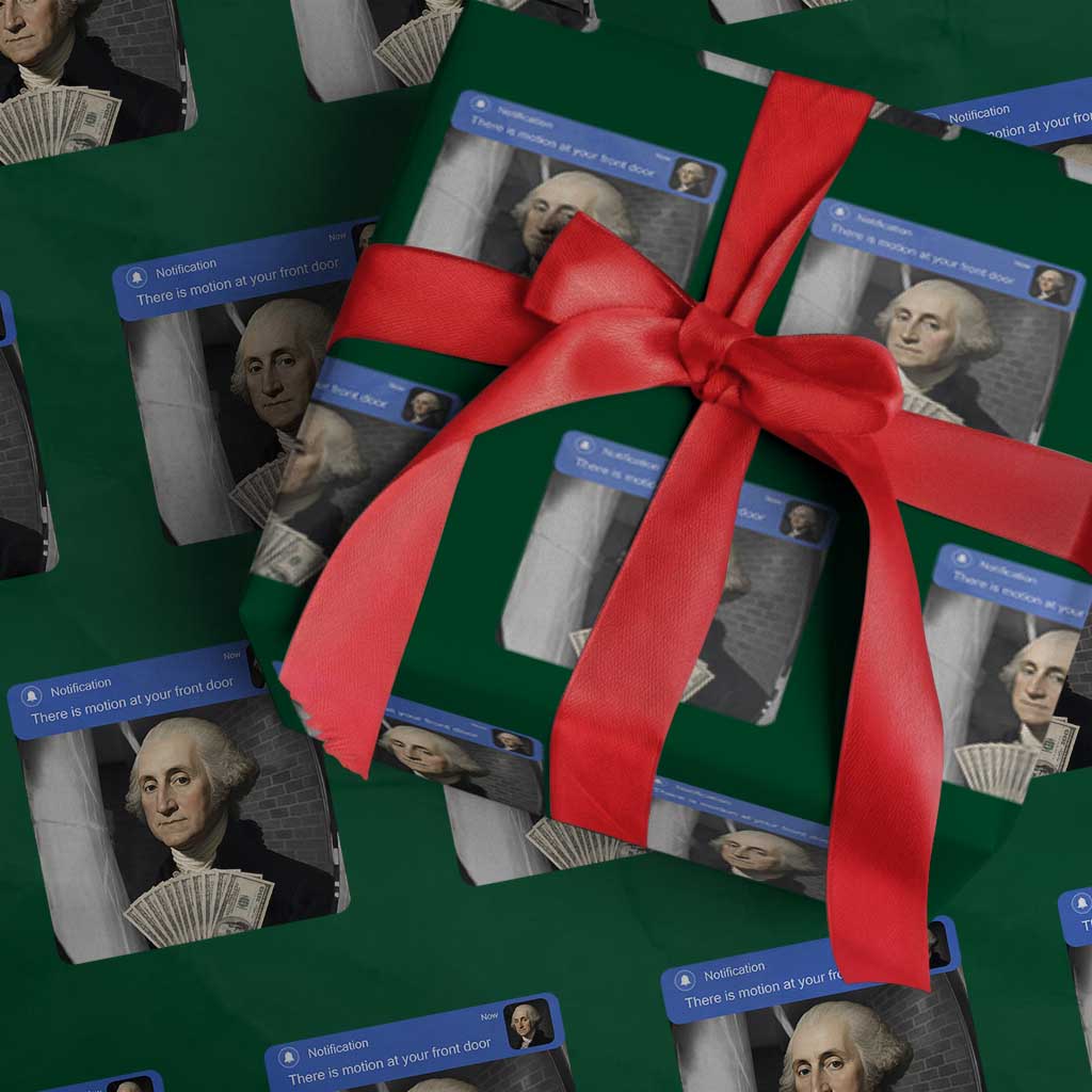 There is Motion At Your Front Door George Washington Meme Wrapping Paper Roll TS11 Green Print Your Wear