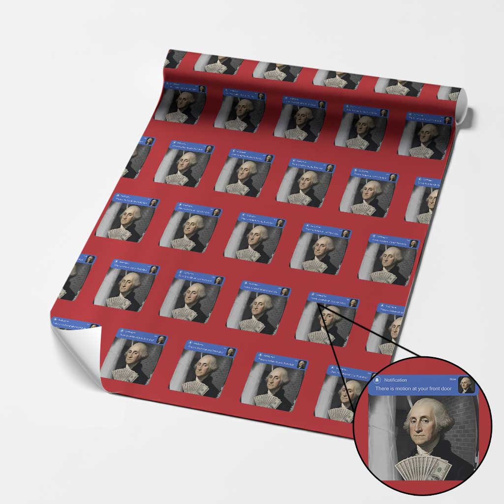 There is Motion At Your Front Door George Washington Meme Wrapping Paper Roll