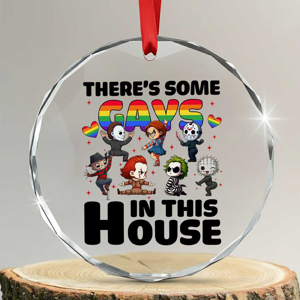 There's Some Gays in This House Crystal Glass Ornament Funny LGBTQ+ Horror Character Pride Mashup TS02 Transparent Glass 3'' Circle Print Your Wear